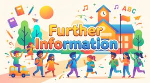 Cartoon image of children and young people in front of a school building , with text Further Information