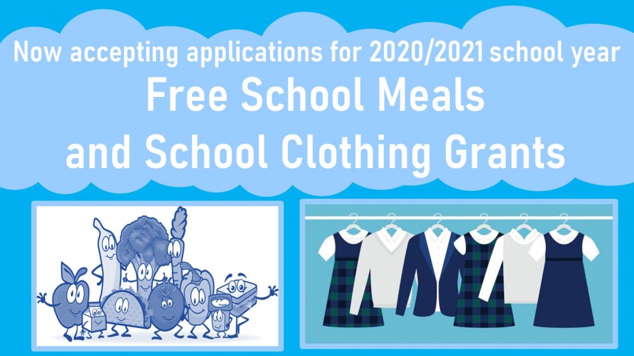 Free School Meals & School Clothing Grants.