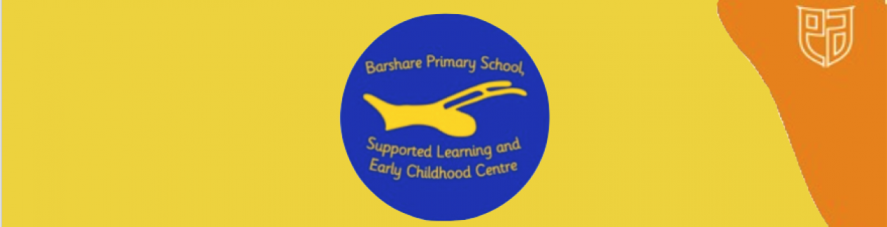 Barshare Primary, Supported Learning and Early Childhood Centre