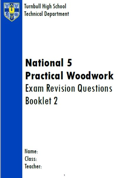 Focus Practical Task Woodwork N5 Practical Woodwork – Turnbull High School Technical Department