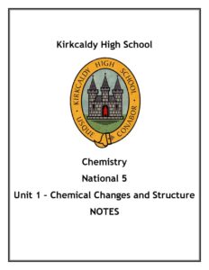 National 5 Chemistry Unit 1 - Chemical Changes and Structure Notes