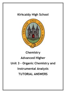 Advanced Higher Chemistry Unit 3 - Organic Chemistry and Instrumental Analysis Answers