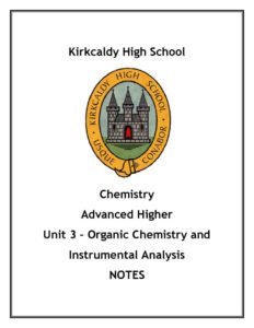 Advanced Higher Chemistry Unit 3 - Organic Chemistry and Instrumental Analysis Notes