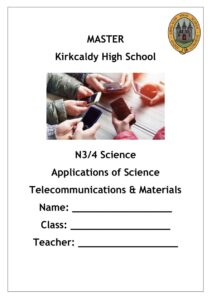 National 3/4 Science Unit 3, Part 1 - Telecommunications and Materials