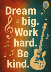 DREAM BIG WORK HARD BE KIND