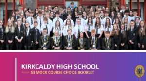 Kirkcaldy High School S3 Course Choice Booklet