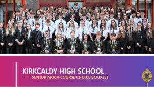Kirkcaldy High School Senior Course Choice Booklet