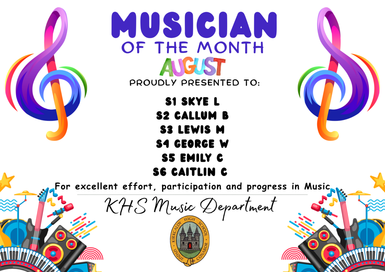 MUSIC Pupil Recognition! August Musician of the Month has been award to S1 Skye L 🎵 💫 S2 Callum B🎵 💫 S3 Lewis M🎵 💫 S4 George W🎵 💫 S5 Emily C🎵 💫 S6 Caitlin C🎵 💫 for excellent effort, participation and progress. Congratulations!