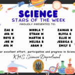 SCIENCE STARS OF THE WEEK PROUDLY PRESENTED TO: ⭐ Zac H ⭐ Ava M ⭐ Rhys H ⭐ Joe M ⭐ Ava M ⭐ Nikola T ⭐ Ethan M ⭐ Martin S ⭐ Melisa B ⭐ Adam D ⭐ Zainab U ⭐ Olivia G ⭐ Ellie M ⭐ Jessica G ⭐ Emily E For excellent effort, participation and progress in Science. KHS Science Department.