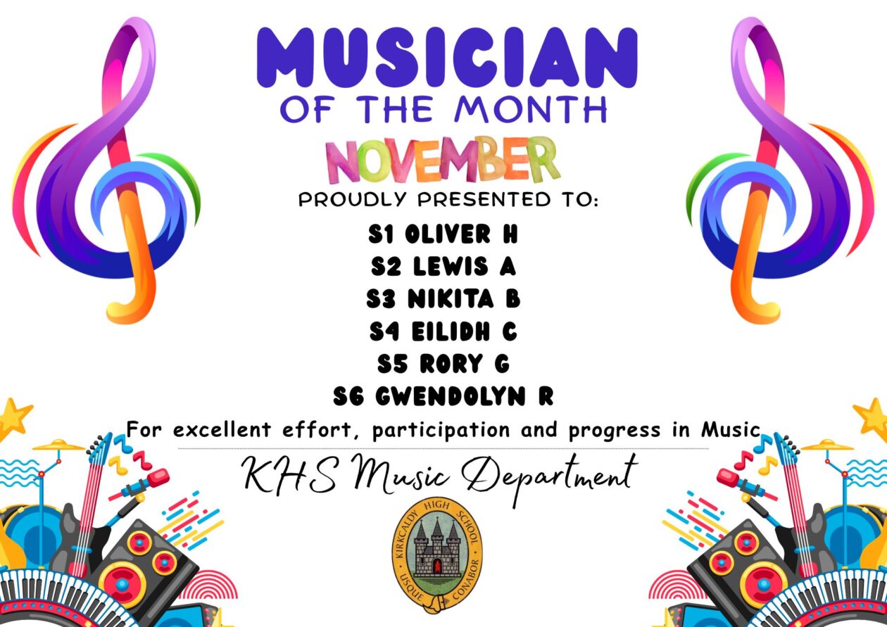 MUSICIAN OF THE MONTH NOVEMBER PROUDLY PRESENTED TO S1 Oliver H🎵 💫 S2 Lewis A🎵 💫 S3 Nikita B🎵 💫 S4 Eilidh C🎵 💫 S5 Rory G🎵 💫 S6 Gwendolyn R🎵 💫 for excellent effort, participation and progress in Music. KHS Music Department.
