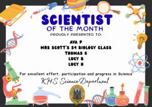 SCIENCE STARS OF THE WEEK PROUDLY PRESENTED TO:

🌟 Ava P
🌟 Mrs Scott's S4 Biology class
🌟 Thomas G
🌟 Lucy B
🌟 Lucy H

For excellent effort, participation and progress in Science. KHS Science Department.