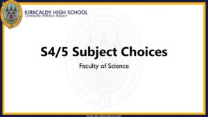 Kirkcaldy High School S4/S5 Subject Choices - Science