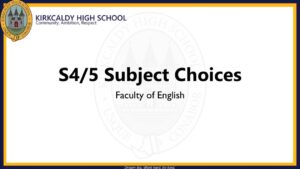 Kirkcaldy High School S4/S5 Subject Choices - English