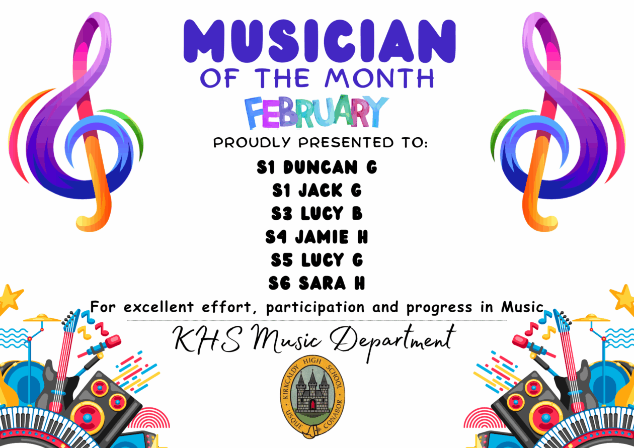 MUSICIAN OF THE MONTH FEBRUARY PROUDLY PRESENTED TO S1 Duncan G🎵 💫 S1 Jack G🎵 💫 S3 Lucy B🎵 💫 S4 Jamie H🎵 💫 S5 Lucy G🎵 💫 S6 Sara H🎵 💫 for excellent effort, participation and progress in Music. KHS Music Department.