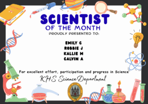 Science Stars of the Week Proudly Presented to: 🌟 Emily C
🌟 Robbie J
🌟 Kallie M
🌟 Calvin A For excellent effort, participation and progress in Science. KHS Science Department.