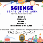 Science Stars of the Week Proudly Presented to: 🌟 Emily C 🌟 Jessica W 🌟 Roman 🌟 Murray T 🌟 Miss Irvine's 1O1 class For excellent effort, participation and progress in Science. KHS Science Department.