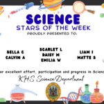Science Stars of the Week Proudly Presented to: 🌟 Bella C 🌟 Calvin A 🌟 Scarlet L 🌟 Daisy M 🌟 Emilia W 🌟 Liam I 🌟 Matte S For excellent effort, participation and progress in Science. KHS Science Department.