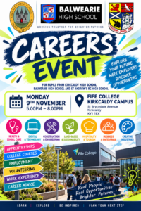 Poster advertising a Careers Event for pupils from Kirkcaldy High School, Balwearie High School and St Andrew's RC High School. The event takes place at Fife College, Kirkcaldy Campus, on Monday 9 November, from 5.00pm to 8.00pm. The colourful poster highlights career pathways including Health & Social Care, Digital & Technology, Construction & Engineering, Land-based & Sustainability, Hospitality & Tourism, Business & Enterprise, and Creative Industries. It also promotes apprenticeships, college courses, employment, volunteering, work experience and career advice.