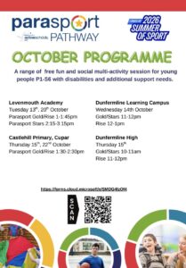 Poster for the Parasport Pathway October Programme. The poster advertises free multi-activity sports sessions for young people with disabilities and additional support needs from P1 to S6. Sessions are available at Levenmouth Academy, Dunfermline Learning Campus, Castlehill Primary (Cupar) and Dunfermline High during October. A QR code and web link are provided for registration.