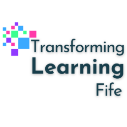 Transforming Learning in Fife