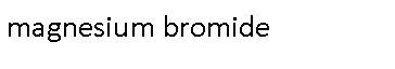 magnesium bromide