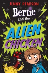 Book cover for 'Bertie and the alien chicken'