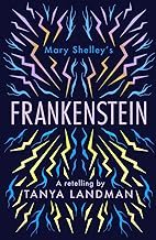 Image of book cover for Frankenstein: a retelling by Tanya Landman