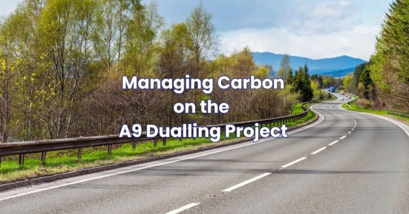 Managing Carbon on the A9: How Road Projects Can be Eco-Friendly 