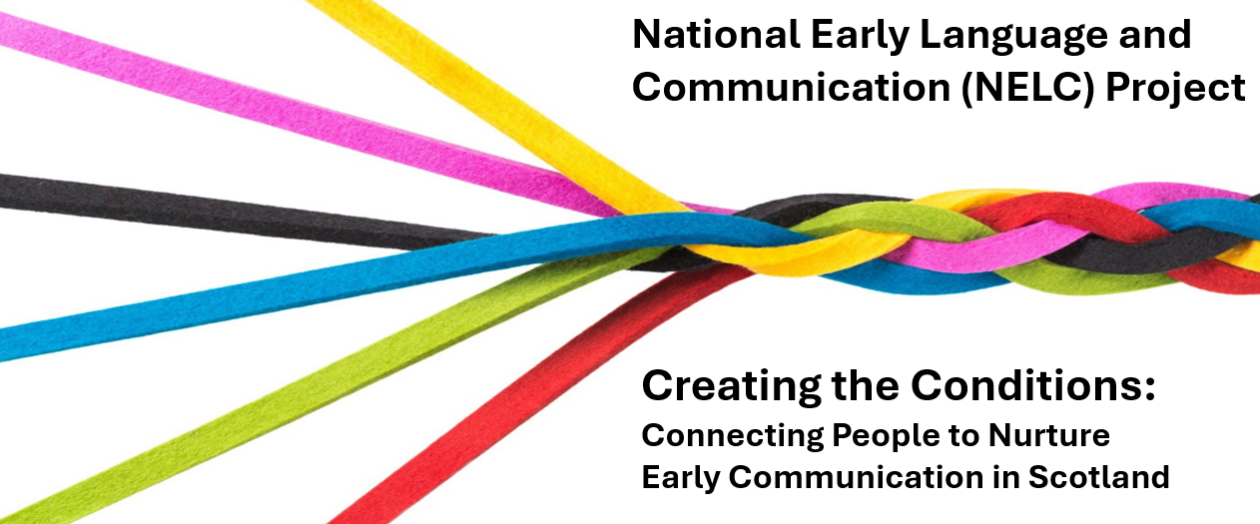 National Early Language and Communication (NELC) Project
