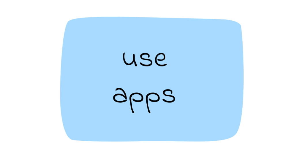 use apps