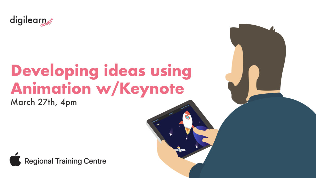 27 March 16:00, Develop ideas using animation with Keynote – DigiLearn