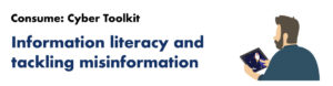 cyber toolkit informaiton literacy and misinformation