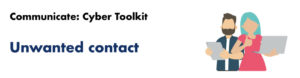 cyber toolkit unwanted contact