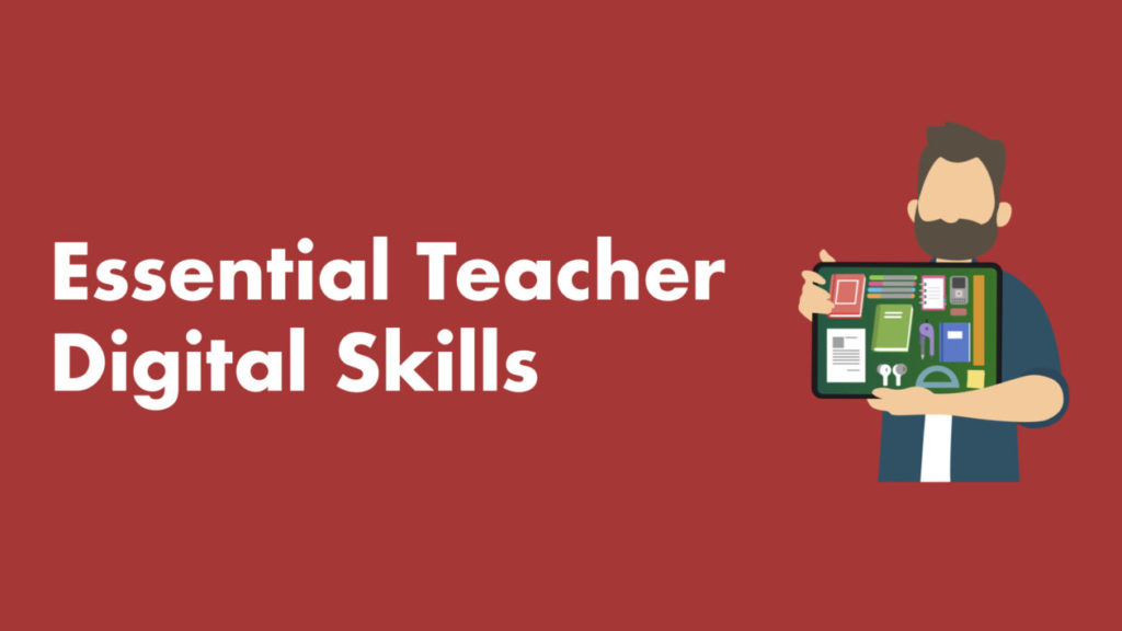 essential teacher digital skills framework