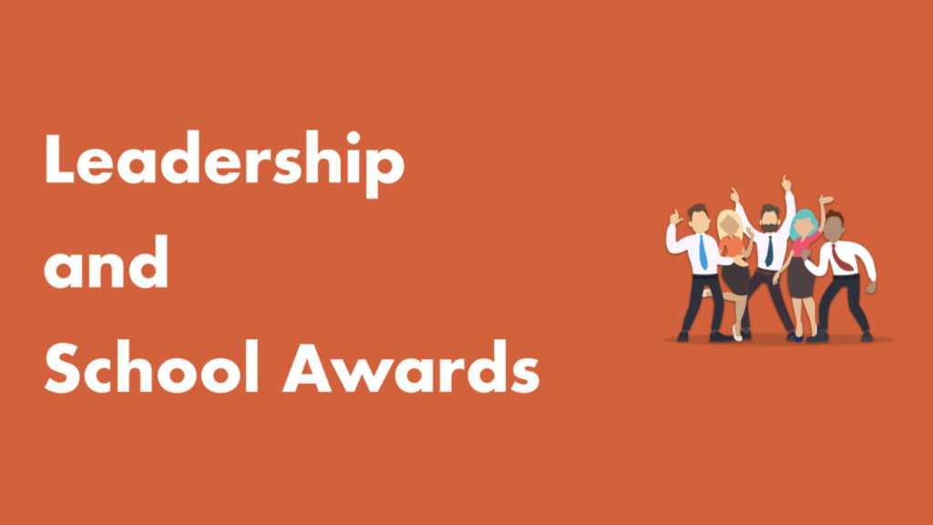 Leadership and school awards