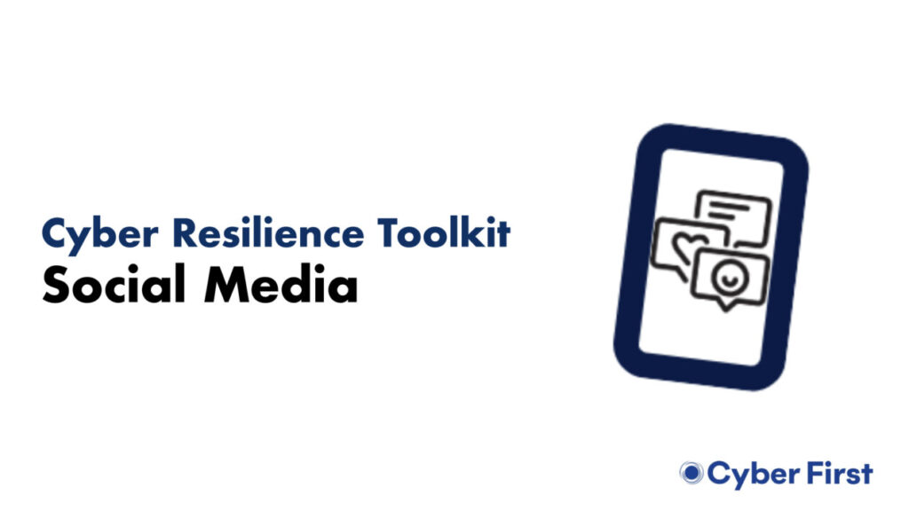 cyber resilience toolkit: social media