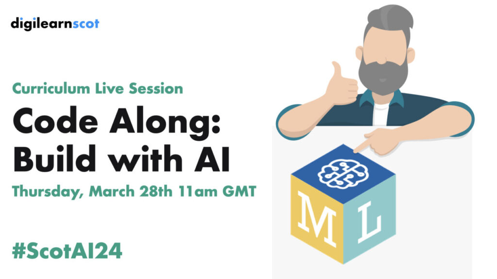 #ScotAI24 Code Along: Build with AI – DigiLearn