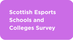 scottish esports schools and colleges survey