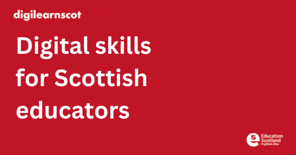 Digital skills for Scottish educators