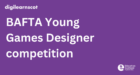 BAFTA Young games designer competition