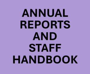 Annual Reports and Staff Handbook