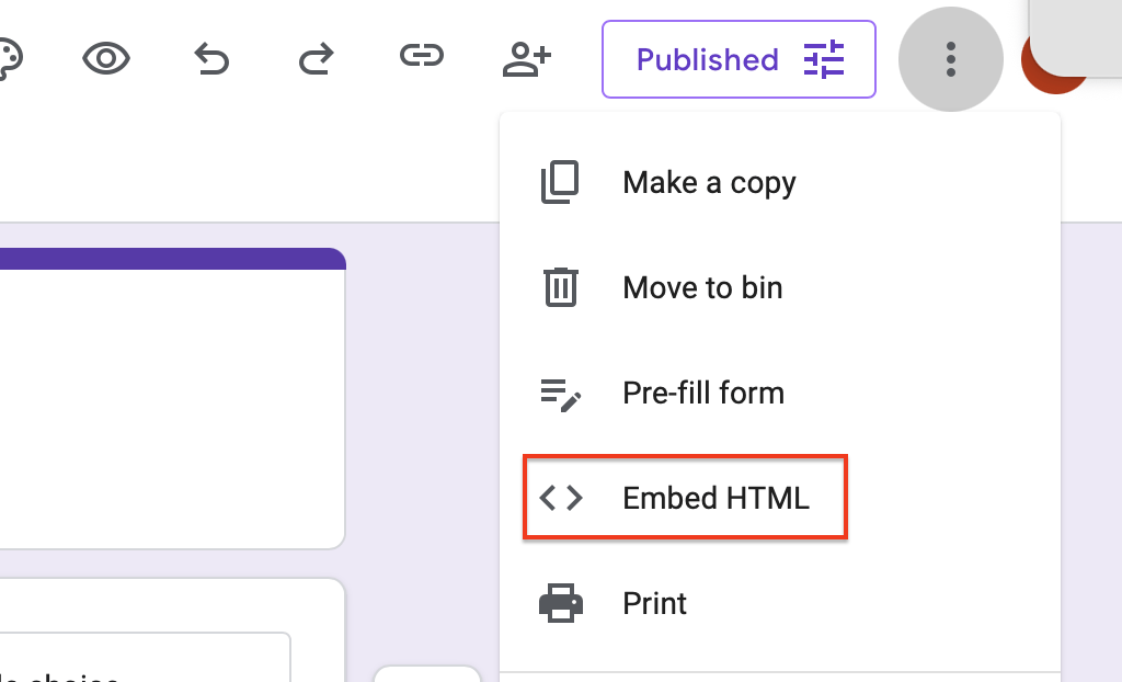 Screenshot of a google form editor with the menu open to show where to get the embed code.