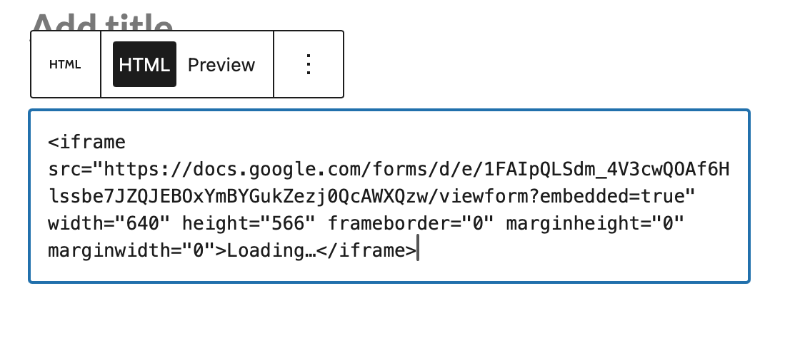 Screenshot of Glow Blog, block editor, with an html block containing the embed code for a google form.