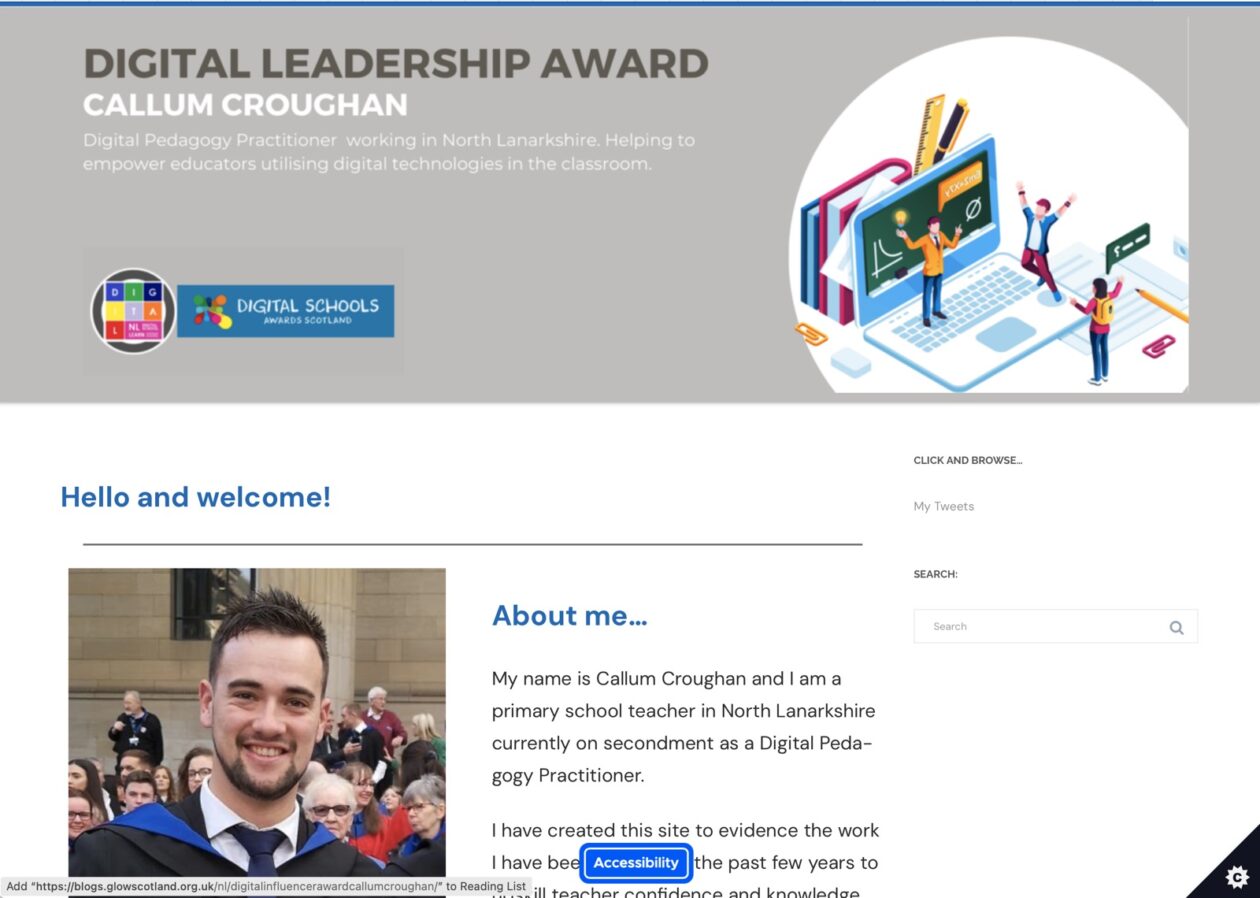 Screenshot of Glow Blogs site: DIGITAL LEADERSHIP AWARD CALLUM CROUGHAN Digital Pedagogy Practitioner working in North Lanarkshire. Helping to empower educators utilising digital technologies in the classroom.