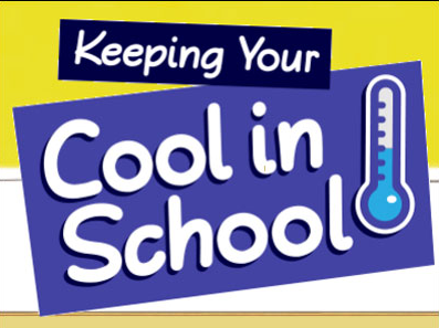 This image reads 'Keeping your cool in school' and has an image of a thermometer 