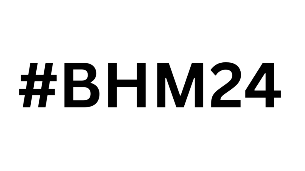 This image reads, '#BHM24' 