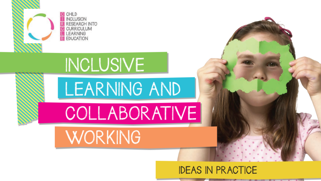 This image depicts a child looking through a piece of paper. Words read 'Inclusive learning and collaborative working, ideas in practice.' 