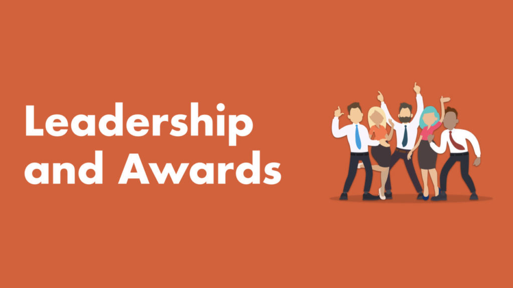 Leadership and Awards
