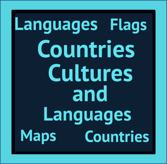 Countries , Cultures and Languages