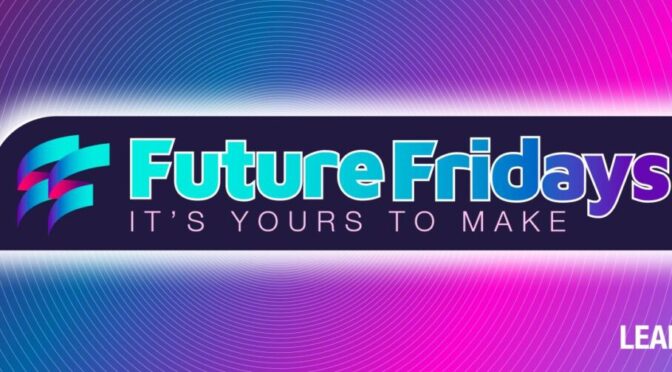 Future Fridays banner